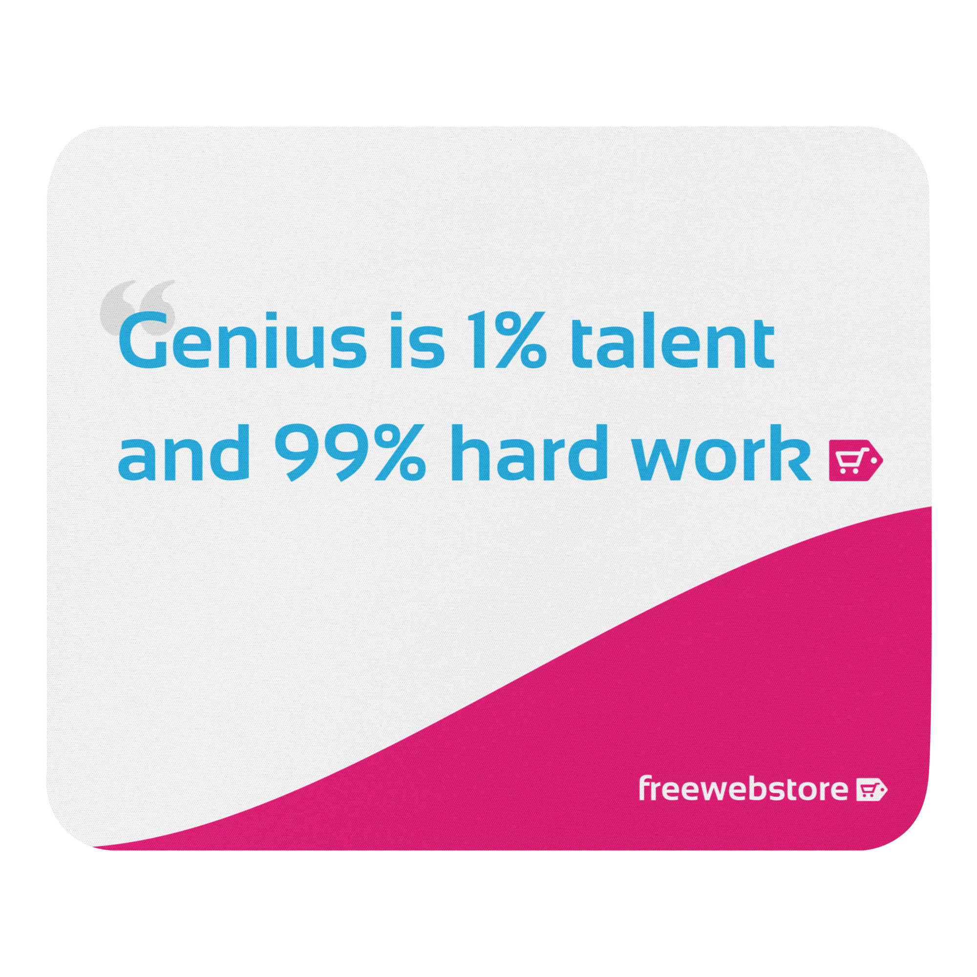 White rounded mouse pad with large pink and cyan branded motivational quote